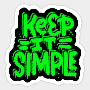 Keep It Simple Graffiti Tee! Sticker